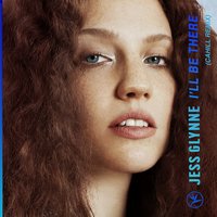 I'll Be There - Jess Glynne, Cahill