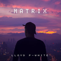 Matrix - Lloyd P-White