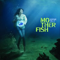 Mother Fish - Sophie Villy