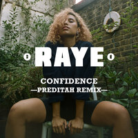 Confidence - Raye, Maleek Berry, Nana Rogues