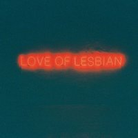 667 - Love Of Lesbian