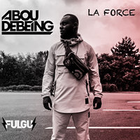 La Force - Abou Debeing