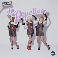 We Are The Pipettes - The Pipettes