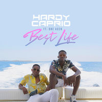 Best Life - Hardy Caprio, One Acen