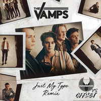 Just My Type - The Vamps, Offset, Danny Dove