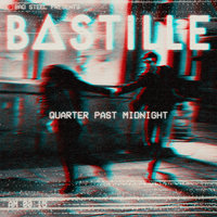 Quarter Past Midnight - Bastille, Shift K3Y