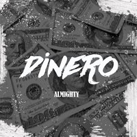 Dinero - Almighty