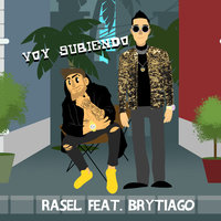 Voy subiendo - Rasel, Brytiago