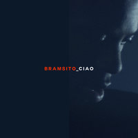 Ciao - Bramsito