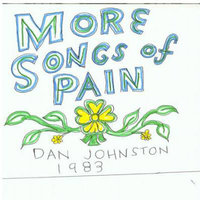 Never Get To Heaven - Daniel Johnston