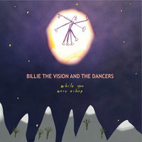 I Seek A Stronger Word - Billie The Vision And The Dancers
