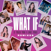 What If (I Told You I Like You) - Johnny Orlando, Mackenzie Ziegler, Rainer + Grimm