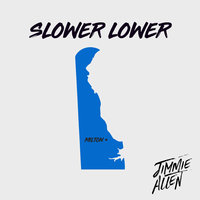 Slower Lower - Jimmie Allen