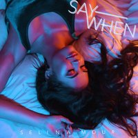Say When - Selina Mour