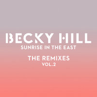 Sunrise In The East - Becky Hill, Fred V, Grafix