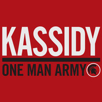 There Is A War Coming - Kassidy
