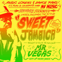 Sweet Jamaica - Mr. Vegas, Shaggy, Josey Wales
