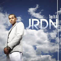 Top It All - JRDN