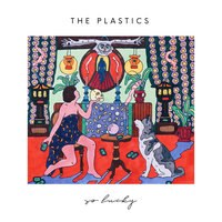 So Lucky - The Plastics