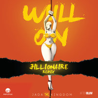Wull On - Jada Kingdom, Jillionaire
