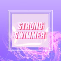 Strong Swimmer - Vistas