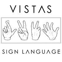 Sign Language - Vistas