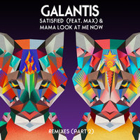 Mama Look at Me Now - Galantis, Carta