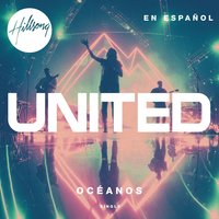 Océanos (Donde Mis Pies Pueden Fallar) - Hillsong En Español