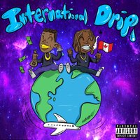 International Drip - Jesus Honcho, Yung Tory