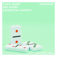 Dominos - Alex Adair, Delayers, Samantha Harvey