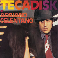 Kiss Me Goodbye - Adriano Celentano