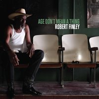 It's Too Late - Robert Finley