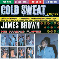 Cold Sweat Part 1 - James Brown, The Famous Flames