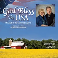 America the Beautiful (feat. Gaither Vocal Band) - Bill & Gloria Gaither, Gaither Vocal Band