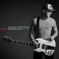 Red, White And Blue - Travis Denning