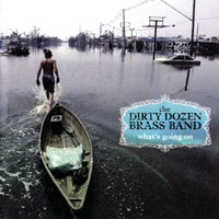 What's Happening Brother - The Dirty Dozen Brass Band