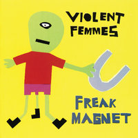 At Your Feet - Violent Femmes