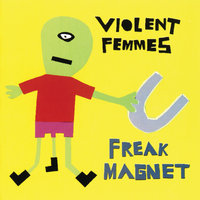 Rejoice And Be Happy - Violent Femmes