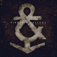 I've Got A Masters Degree In Common Sense - Sirens, Sailors