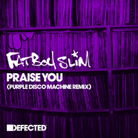 Praise You - Fatboy Slim, Purple Disco Machine