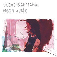 Modo avião - Lucas Santtana