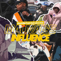 Mauvaise influence - Ghost Killer Track, LeTo, Irvin