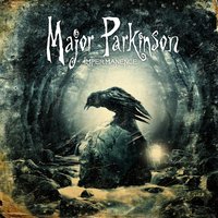 Impermanence - Major Parkinson