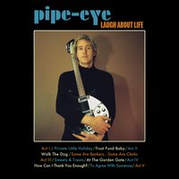 How Can I Thank You Enough? - Pipe-Eye