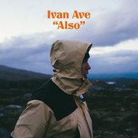 Also - Ivan Ave