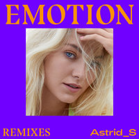 Emotion - Astrid S, Blinkie