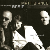 Matt's Mood III - Matt Bianco