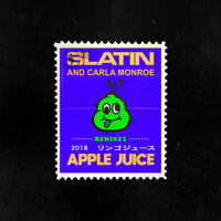 Apple Juice - SLATIN, Denis First, Carla Monroe