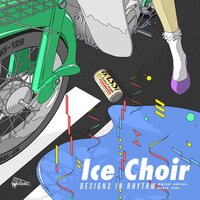 Designs In Rhythm - Ice Choir