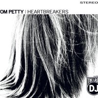The Man Who Loves Women - Tom Petty And The Heartbreakers